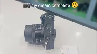 My first dream complete on camera jaurny of camera 📷