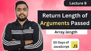 Return Length of Arguments Passed | Leetcode 2703 | 30 Days of JavaScript 