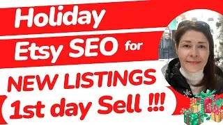 How to sell on Etsy on the 1st day after adding new Etsy listing? Example Christmas Etsy SEO