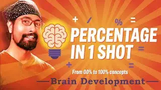 Percentage in 1 Shot | From Basic to Advanced in 50 min | Brain Development