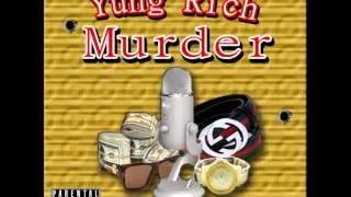 Yung Rich- Big Faces (Prod. By TrackSlammerz)