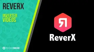 Como INVERTER VÍDEOS de forma INCRÍVEL no Android - ReverX