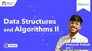 SkillDojo| Introduction to Data Structures and Algorithm | Session 2
