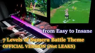 7 Levels of Sumeru Battle Theme on Piano (Genshin Impact Official Version - NOT FROM LEAKS)