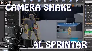 Unreal Engine 4: Camera Shake al Sprintar