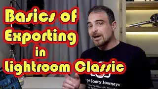 Basics Of Exporting in Lightroom Classic - The Lightroom Whisperer