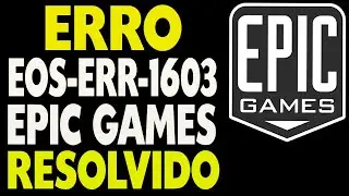 Erro EOS-ERR-1603 Epic Games Como Resolver