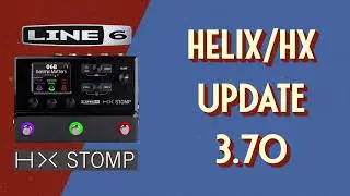 Line 6 Helix | HX - Firmware 3.70 - Qué hay de nuevo?