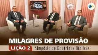 Milagres de Provisão | SIMPÓSIO DE DOUTRINA