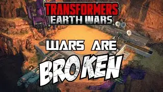 Transformers Earth Wars are wars BROKEN?