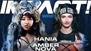 Impact Wrestling Hania vs. Amber Nova!!