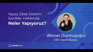 Yapay Zekâ Üretimi İçerikler Hakkında Neler Yapıyoruz?
