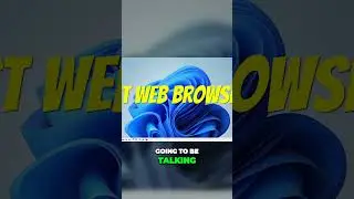 Best 3 web browsers for windows 11!