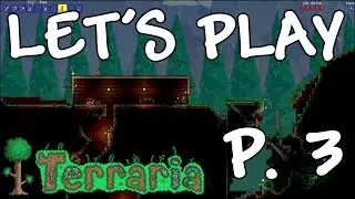 Let's Play Terraria! Splitscreen Co-op Pt. 3