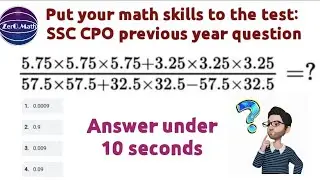 Can you solve this math question ?  SSC CPO previous year question