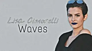 Lisa Cimorelli || Waves