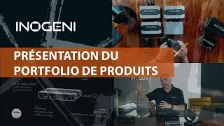 Présentation des mixers, commutateurs et convertisseurs video d'INOGENI pour la visioconférence