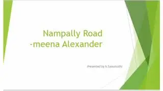 Nampally Road by Meena Alexander summary in tamil, Nampally Road by Meena Alexander