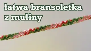 Bransoletka przyjaźni z muliny wzór arrowhead | jak zrobić bransoletkę z muliny | łatwa bransoletka