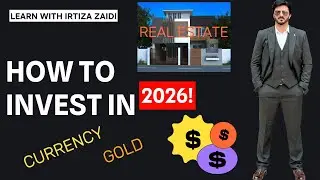 Where to invest in 2026 | Gold, Currency, Real Estate | According to Economic Challenges 