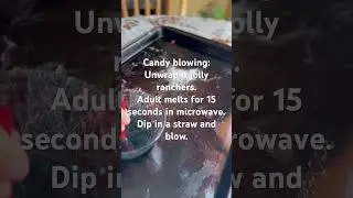 Candy blowing… edible art!!
