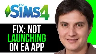 Fix Sims 4 Not Launching on EA app
