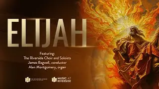Mendelssohn: Elijah | October 29, 2024