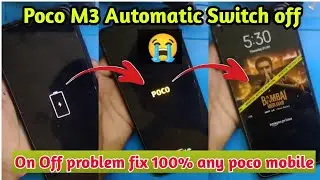 Poco m3 automatic switch off problem | poco m3 on off problem | poco m3 auto restart problem fix