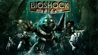 BIOSHOCK : ПРОХОЖДЕНИЕ 18+ (8) АРКАДИЯ / ЦВЕТУЩИЙ САД