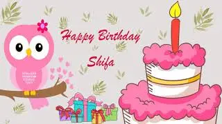 Happy Birthday Shifa Image Wishes General Video Animation