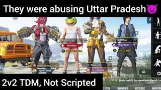 They were abusing Uttar Pradesh👿🚩 in BGMI || BGMI 2v2 Non Scripted TDM🔥