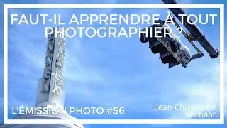 Apprendre à tout photographier : comment faire et faut-il le faire pour faire de bonnes photos ?