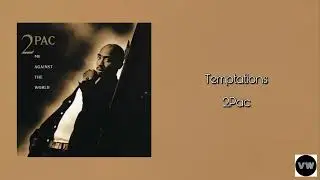 2Pac - Temptations (Clean Version)