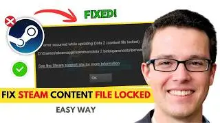 How To Fix Steam Content File Locked Error (2026)