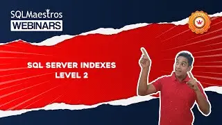 SQL Server Indexes – Level 2