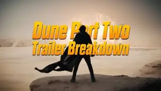 Dune Part Two Trailer #2 Breakdown