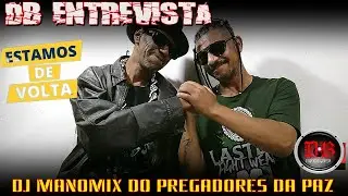 DJ MANOMIX PREGADORES DA PAZ no DB Entrevista.