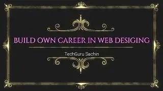 TechGuru Sachin | Build own career in web development