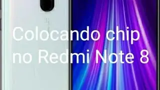 Como colocar chip no Redmi Note 8