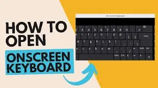 How to Open ONSCREEN KEYBOARD on Laptop