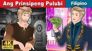 Ang Prinsipeng Pulubi | The Beggar Prince in Filipino | 