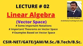 Problems Based on Vector Space II Vector Space II Linear Algebra II  by Dr.A.K.Thakur sir