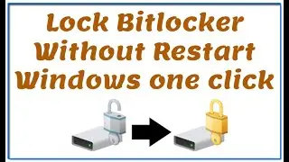 Lock Bitlocker Without Restart Windows