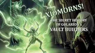 Pathfinder Creature Feature: Xiomorns - The Vault Builders