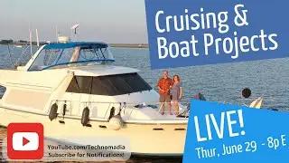 Boat Project Wrap Up, Cruising the Coast & Semi-Retirement Thoughts