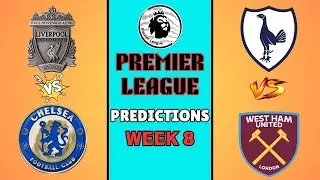 Premier League Predictions - GW8