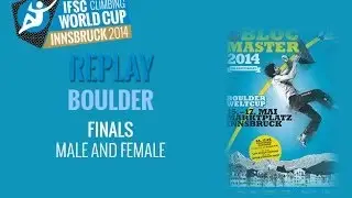 IFSC Climbing World Cup Innsbruck 2014 - Boulder - Finals - Men/Women