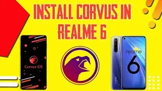 How to install Corvus os in Realme 6 | Install Corvus in Realme 6