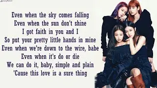 BLACKPINK - Sure Thing (Miguel Cover) | Lyrics