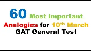 60 Most important Analogies for 10th March GAT General Test